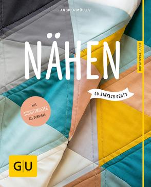 Nähen – so einfach geht’s von Müller,  Andrea