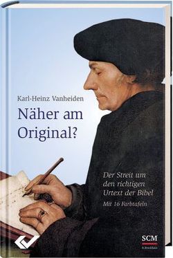 Näher am Original? von Vanheiden,  Karl-Heinz