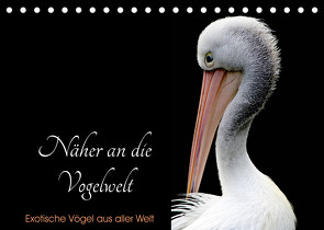 Näher an die Vogelwelt – Exotische Vögel aus aller Welt (Tischkalender 2022 DIN A5 quer) von // www.card-photo.com,  Card-Photo