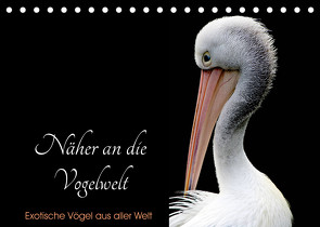 Näher an die Vogelwelt – Exotische Vögel aus aller Welt (Tischkalender 2023 DIN A5 quer) von // www.card-photo.com,  Card-Photo