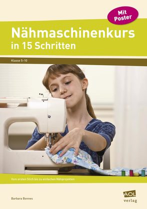 Nähmaschinenkurs in 15 Schritten von Bonnes,  Barbara