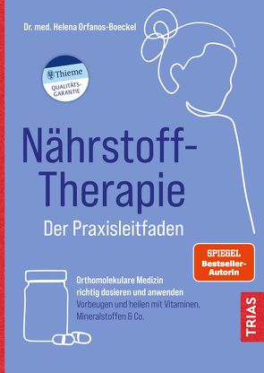 Nährstoff-Therapie – der Praxisleitfaden von Orfanos-Boeckel,  Helena