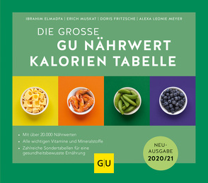 Nährwert-Kalorien-Tabelle, Die große GU von Elmadfa,  Ibrahim, Fritzsche,  Doris, Meyer,  Alexa Leonie, Muskat,  Erich