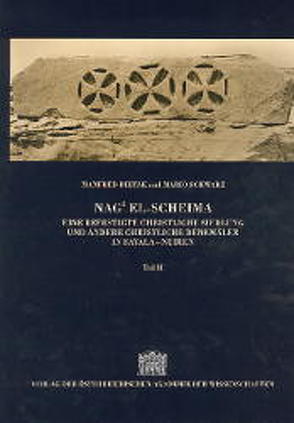 Nag’el-Scheima. Eine befestigte christliche Siedlung und andere christliche… / Nag’el-Scheima. Eine befestigte christliche Siedlung und andere christliche… von Bietak,  Manfred, Schwarz,  Mario