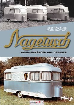 Nageusch Wohn-Anhänger aus Dresden von Hartwig,  Frank, Suhr,  Christian