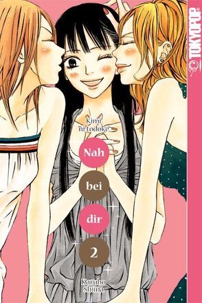 Nah bei dir – Kimi ni todoke 02 von Shiina,  Karuho