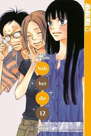 Nah bei dir – Kimi ni todoke 12 von Shiina,  Karuho