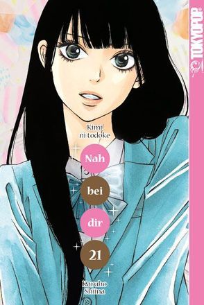 Nah bei dir – Kimi ni todoke 21 von Shiina,  Karuho