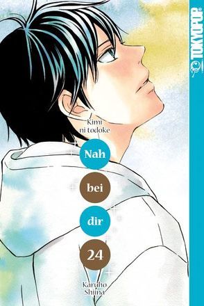 Nah bei dir – Kimi ni todoke 24 von Shiina,  Karuho