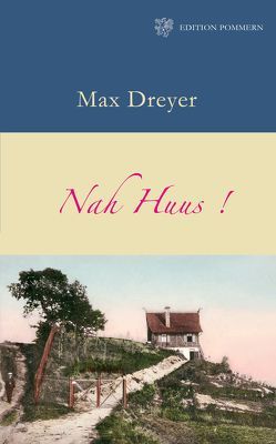 Nah Huus von Dreyer,  Max