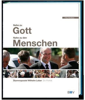 Nahe zu Gott – Nahe zu den Menschen von Nicolaus,  Fritz