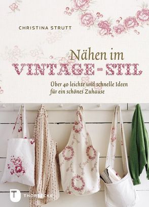 Nähen im Vintage-Stil von Strutt,  Christina