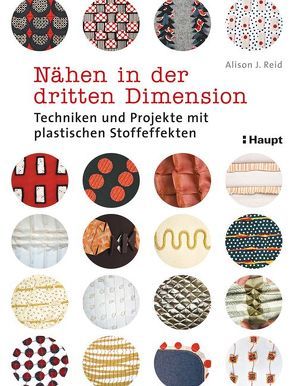 Nähen in der dritten Dimension von Reid,  Alison J.