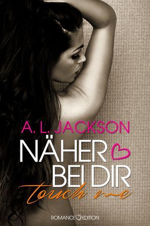 Näher bei Dir – TOUCH ME von Bellem,  Saskia, Jackson,  A.L.