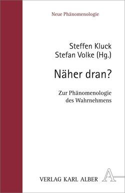 Näher dran? von Andermann,  Kerstin, Bonnemann,  Jens, Buhr,  Wilko de, Diaconu,  Madalina, Espinet,  David, Hasse,  Jürgen, Haverkamp,  Michael, Joisten,  Karen, Kaiser-el-Safti,  Margret, Kluck,  Steffen, Kügler,  Peter, Mausfeld,  Rainer, Minssen,  Mins, Schmicking,  Daniel, Schmitz,  Hermann, Volke,  Stefan, Wiesing,  Lambert