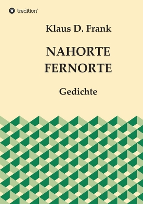 Nahorte Fernorte von Frank,  Klaus D.