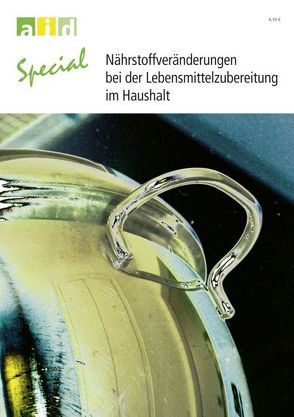 Nährstoffveränderungen bei der Lebensmittelzubereitung im Haushalt von Schlich,  Elmar, Ziems,  Michaela