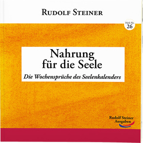 Nahrung für die Seele von Steiner,  Rudolf