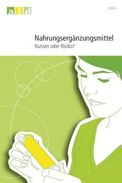 Nahrungsergänzungsmittel – Nutzen oder Risiko? von Remke,  Christina, Rösch,  Ruth