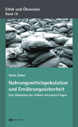 Nahrungsmittelspekulation und Ernährungssicherheit von Zuber,  Anna