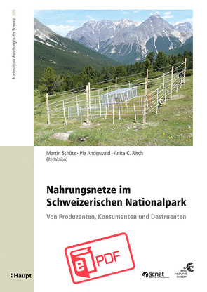 Nahrungsnetze im Schweizerischen Nationalpark von Anderwald,  Pia, Risch,  Anita C., Schütz,  Martin