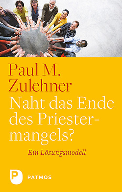 Naht das Ende des Priestermangels? von Zulehner,  Paul M.