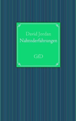 Nahtoderfahrungen von Jordan,  David