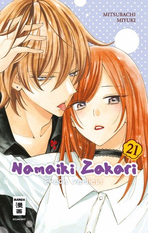 Namaiki Zakari – Frech verliebt 21 von Mitsubachi,  Miyuki, Steinle,  Christine