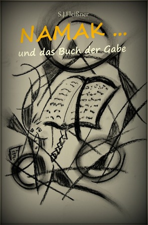 Namak / Namak … und das Buch der Gabe von Fleißner,  Steffen