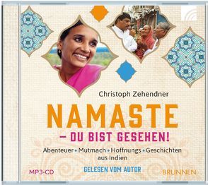 NAMASTE – Du bist gesehen! von Zehendner,  Christoph