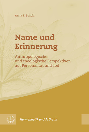 Name und Erinnerung von Scholz,  Anna E.