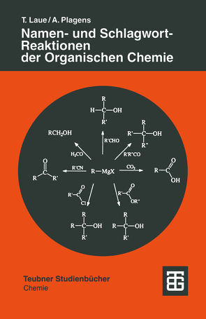 Namen- und Schlagwort-Reaktionen der Organischen Chemie von Plagens,  Andreas