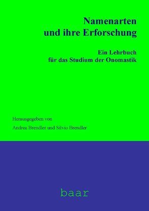 Namenarten und ihre Erforschung von Brendler,  Andrea, Brendler,  Silvio