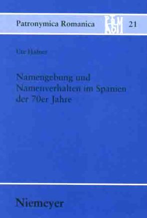 Namengebung und Namenverhalten im Spanien der 70er Jahre von Hafner,  Ute