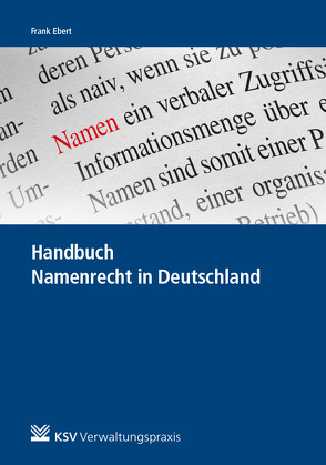 Handbuch Namenrecht in Deutschland von Ebert,  Frank