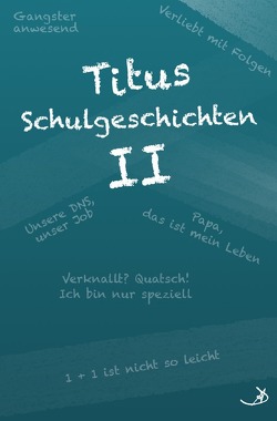 Namenswelt / Titus Schulgeschichten II von Dietrich,  Andreas