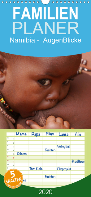 Namibia AugenBlicke – Familienplaner hoch (Wandkalender 2020 , 21 cm x 45 cm, hoch) von Sadlowski,  Annette