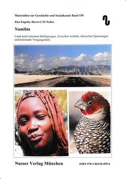 Namibia, Land unter extremen Bedingungen von Engstle,  Else, Festner,  Sibylle, Nußer,  Horst,  G.W.