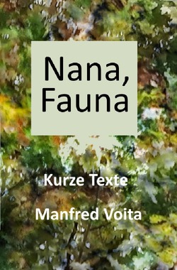 Nana, Fauna von Voita,  Manfred