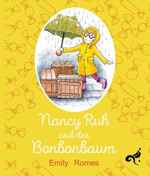 Nancy Ruh und der Bonbonbaum von Romes,  Emily