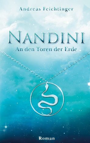 Nandini – An den Toren der Erde von Feichtinger,  Andreas