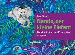 Nando, der kleine Elefant von Thoma,  Inge