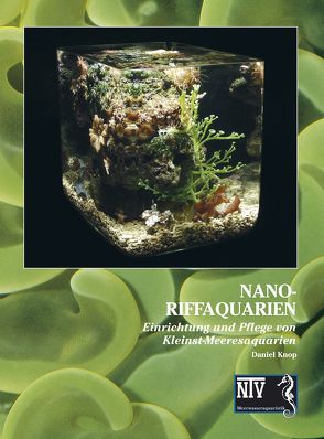 Nano-Riffaquarien von Knop,  Daniel