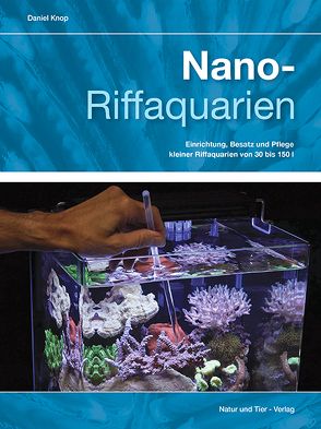 Nano-Riffaquarien von Knop,  Daniel