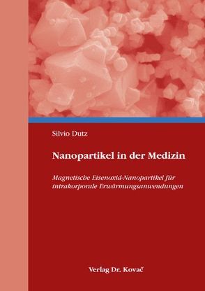 Nanopartikel in der Medizin von Dutz,  Silvio