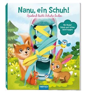 Trötsch Nanu, ein Schuh Schnürsenkelbuch von Angelmahr,  Anja