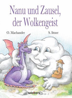 Nanu und Zausel der Wolkengeist von Ittner,  Sandra, Machander,  Oliver