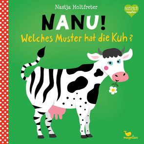 Nanu! Welches Muster hat die Kuh? von Holtfreter,  Nastja