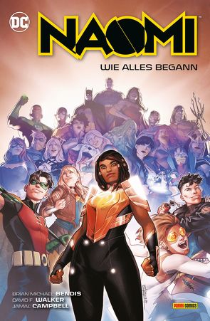 Naomi: Wie alles begann von Aust,  Katrin, Bendis,  Brian Michael, Campbell,  Jamal, Walker,  David F.