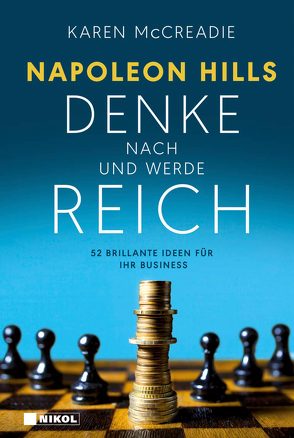 Napoleon Hills „Denke nach und werde reich“ von McCreadie,  Karen